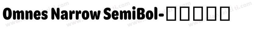 Omnes Narrow SemiBol字体转换